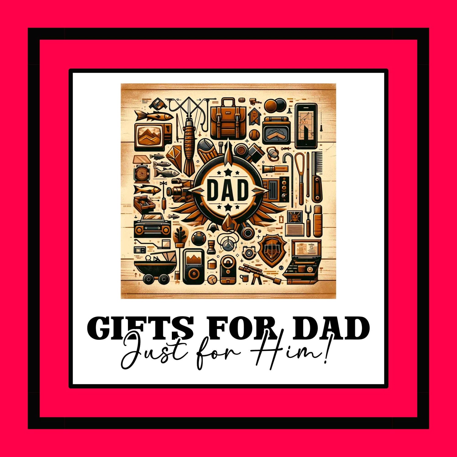 Gifts for Dad