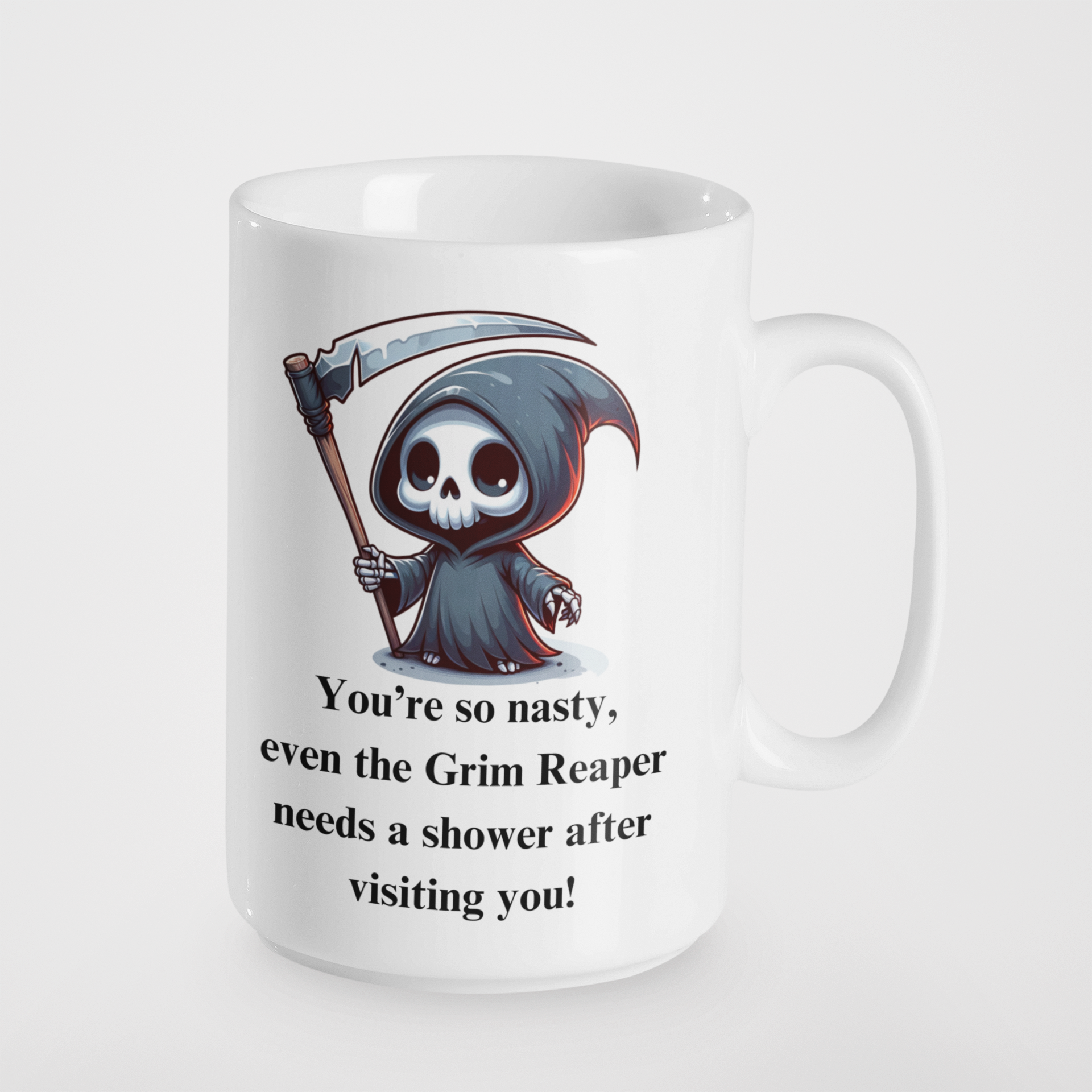 You're So Nasty Funny Grim Reaper Mug & Tumbler | Sarcastic Humour | Perfect for Grim Reaper Fans, Unique Gift Idea