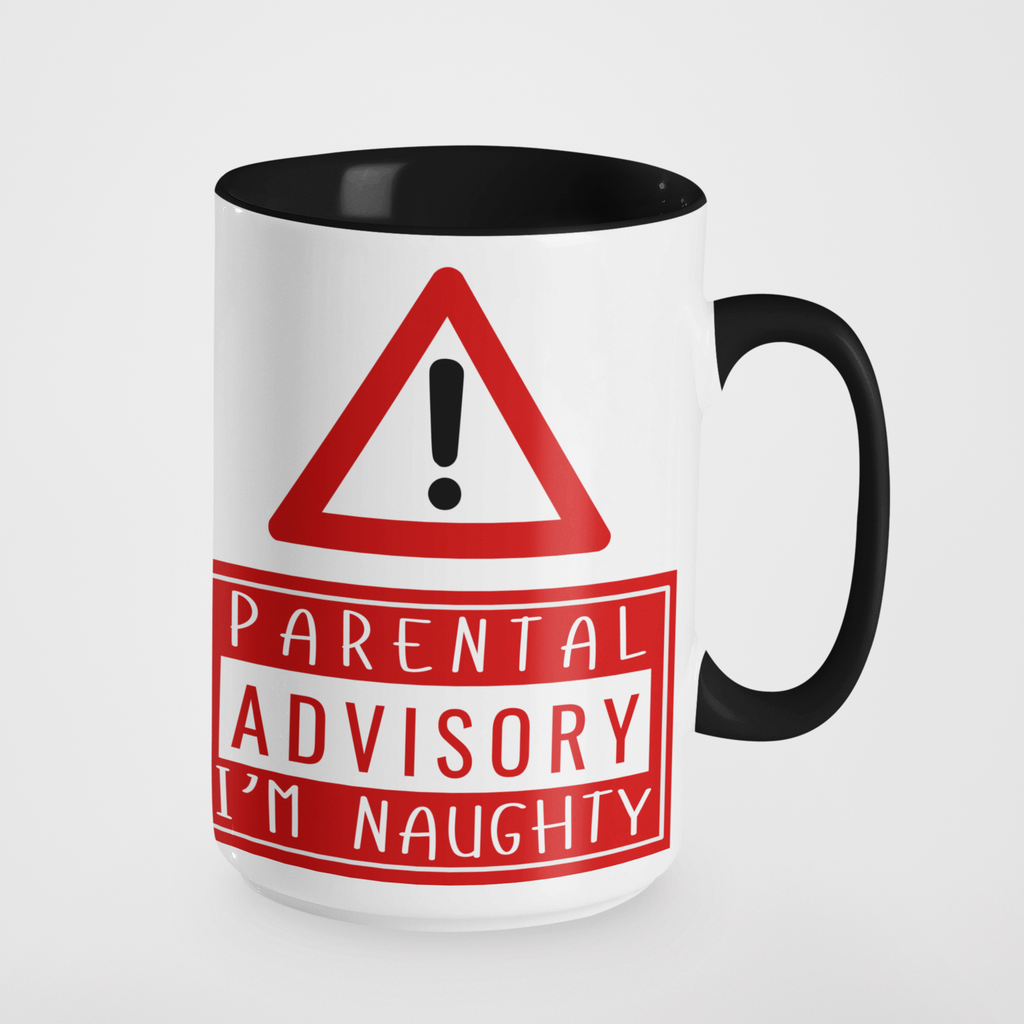 Parental Advisory I'm Naughty Mug | Funny Coffee Mug | Cheeky Gift for Adults | Novelty Mug for Friends | Sarcastic Mug | Naughty Gift Idea