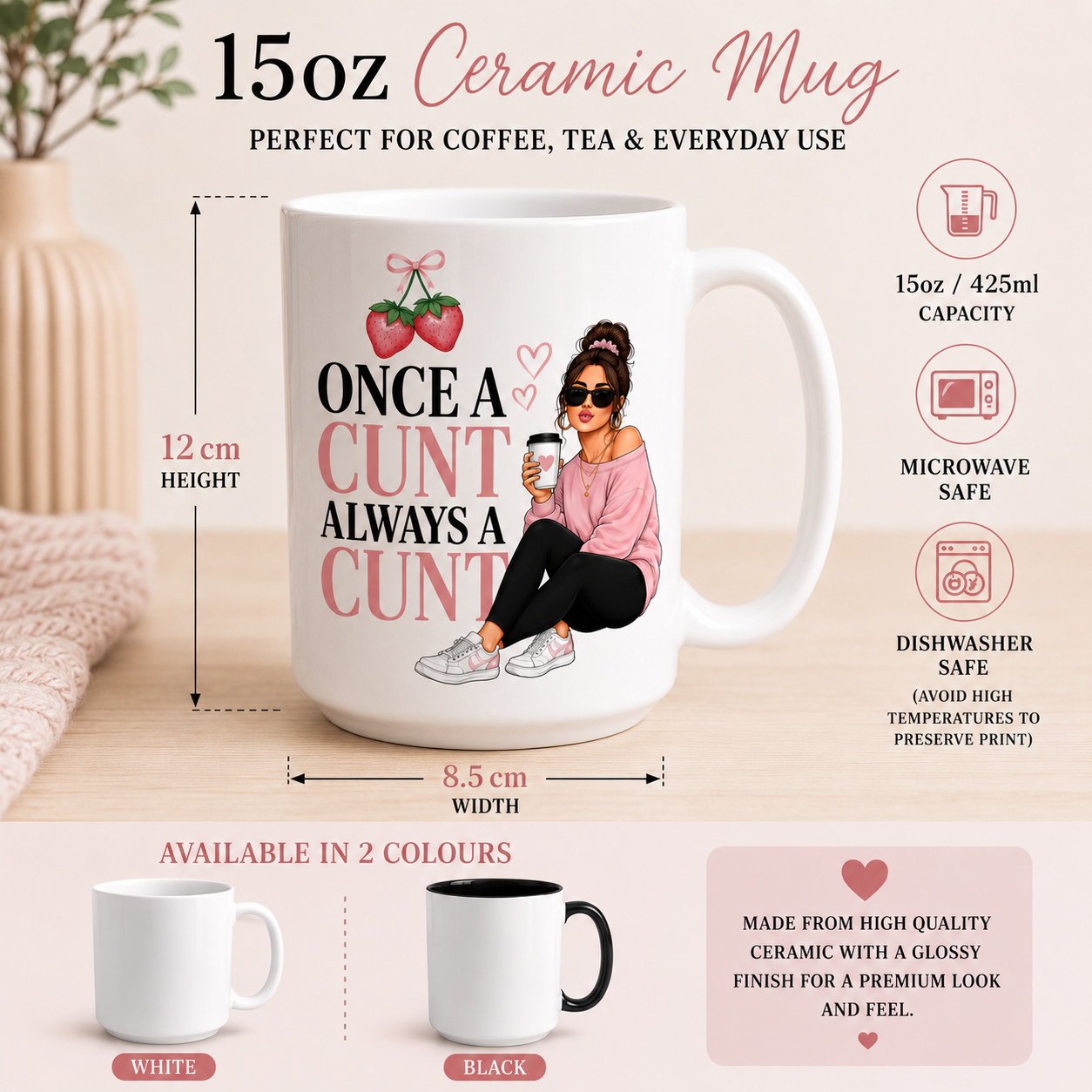 Once A Cunt Always A Cunt Mug | Funny Rude Mug For Women | Best Friend Gift