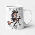 Don't Piss Off the Witch You'll Bring Out the Bitch Mug - Funny Witchy Mug, Sarcastic Coffee Cup, Perfect Gift for Her