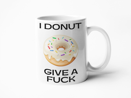 I donut give a fuck funny coffee mug