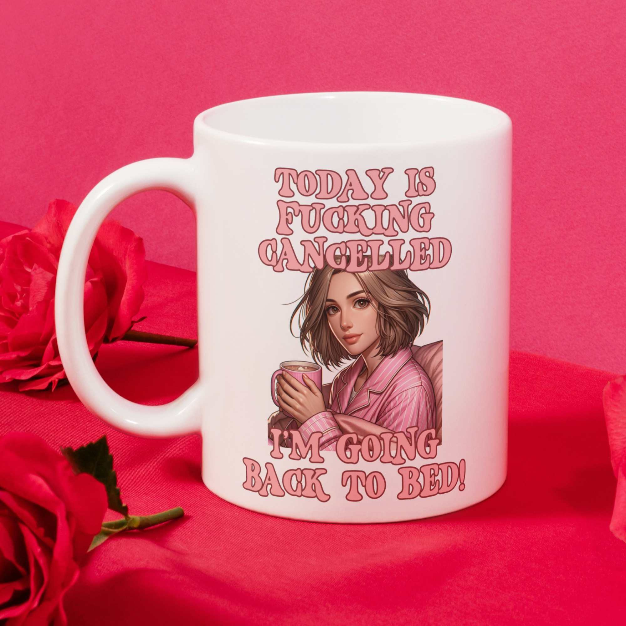 Today Is cancelled Going back to Bed Funny Mug for Her Birthday Gift for Best Friend Sister Gifts Pink Gifts for Her
