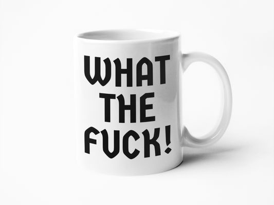 What the fuck coffee mug