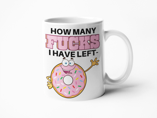 How many fucks left donut funny coffee mug