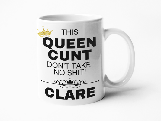 Queen cunt funny coffee mug