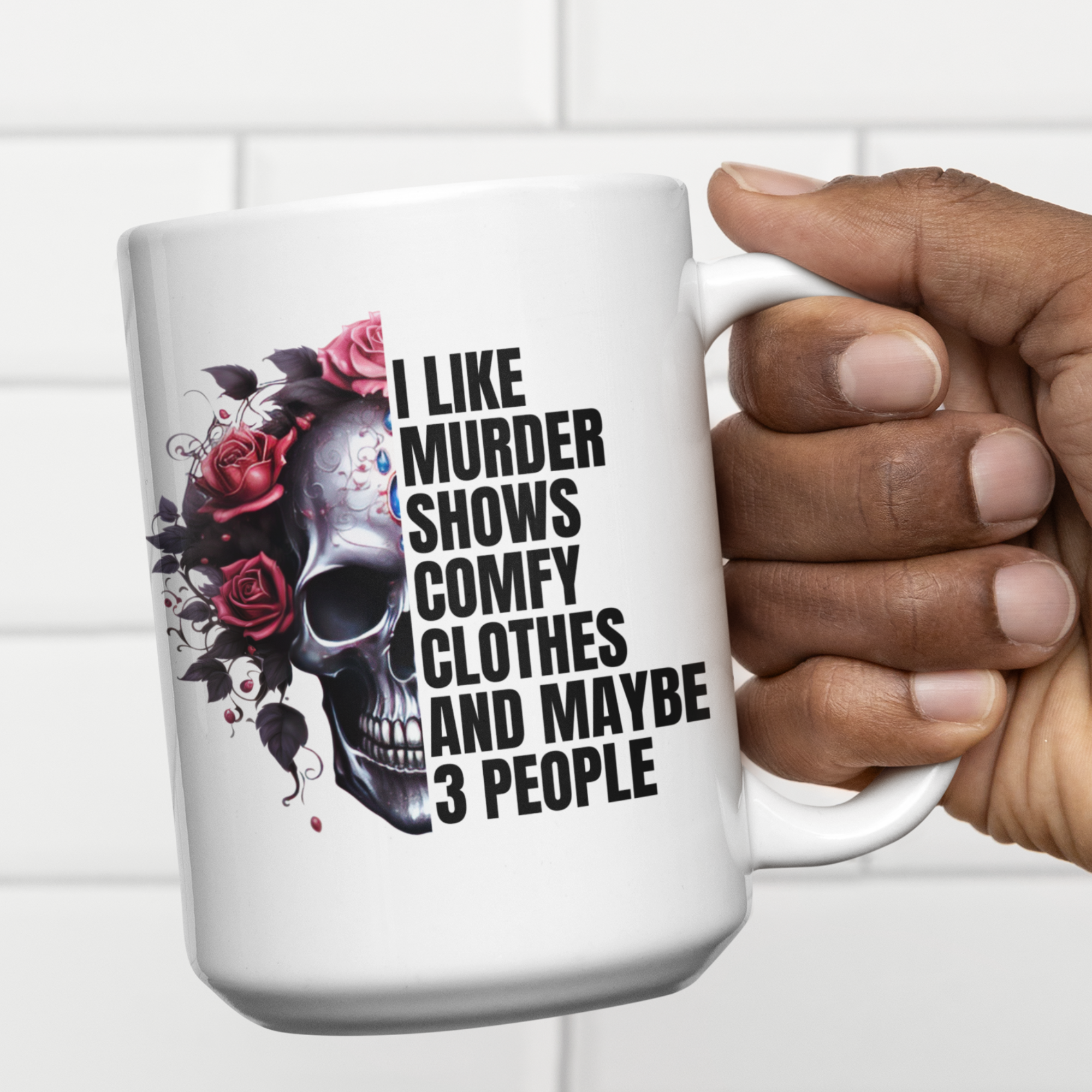 Murder shows and comfy clothes skull and roses documentary mug