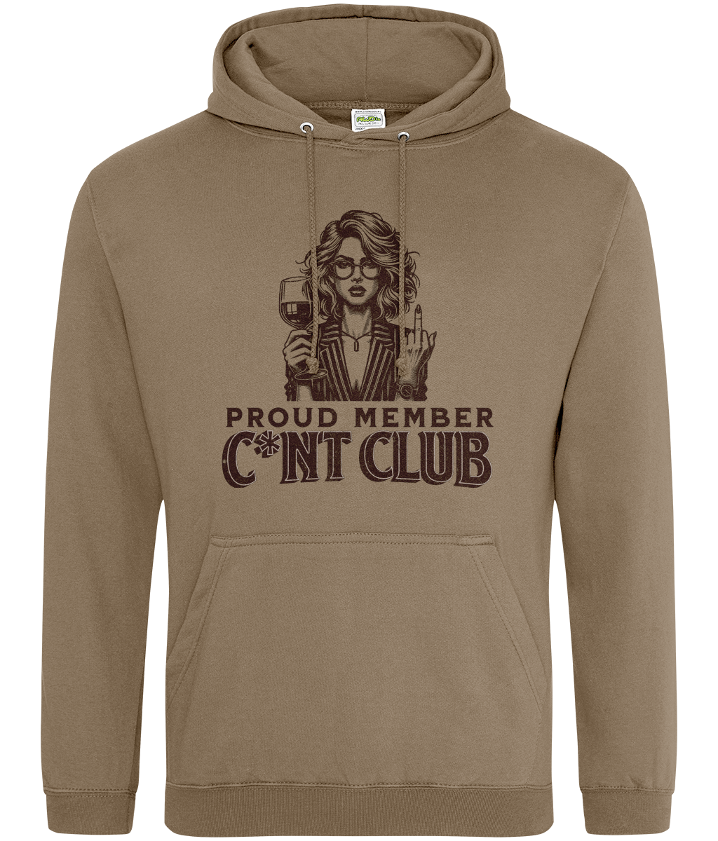 Proud Member of the C*nt Club Hoodie – Sassy & Bold Gift Idea | Funny Women's Hoodie, Sarcastic Sweatshirt | Birthday, Hen Party, Girls’ Night Out!