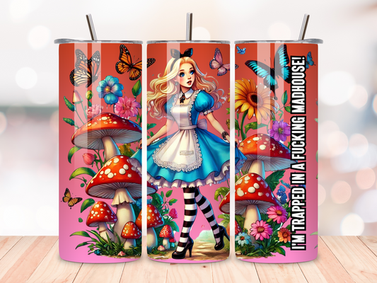 I'm Trapped in a Fucking Madhouse! - Alice's Adventures in Wonderland Tumbler | Funny Insulated Travel Mug | Stainless Steel 20oz Cup | Spill-Proof Lid | Hot & Cold Drinks | Unique Gift Idea