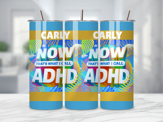 Now That’s What I Call ADHD Personalised 20oz Stainless Steel Tumbler - Funny Custom Name Gift, ADHD Humour, Hot Cold Travel Cup