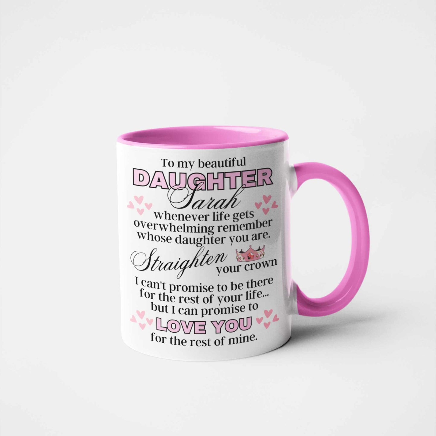 Straighten Your Crown Personalised Daughter Mug -