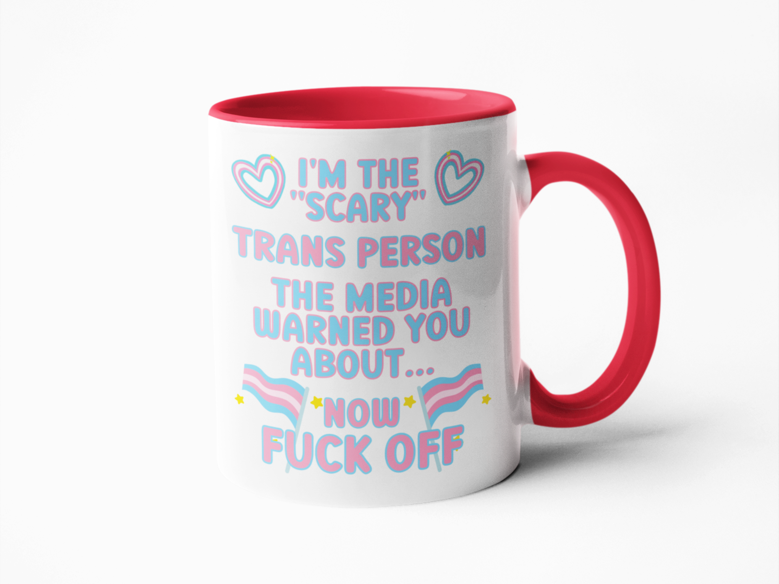 I'm the scary Trans person LGBTQIA coffee mug