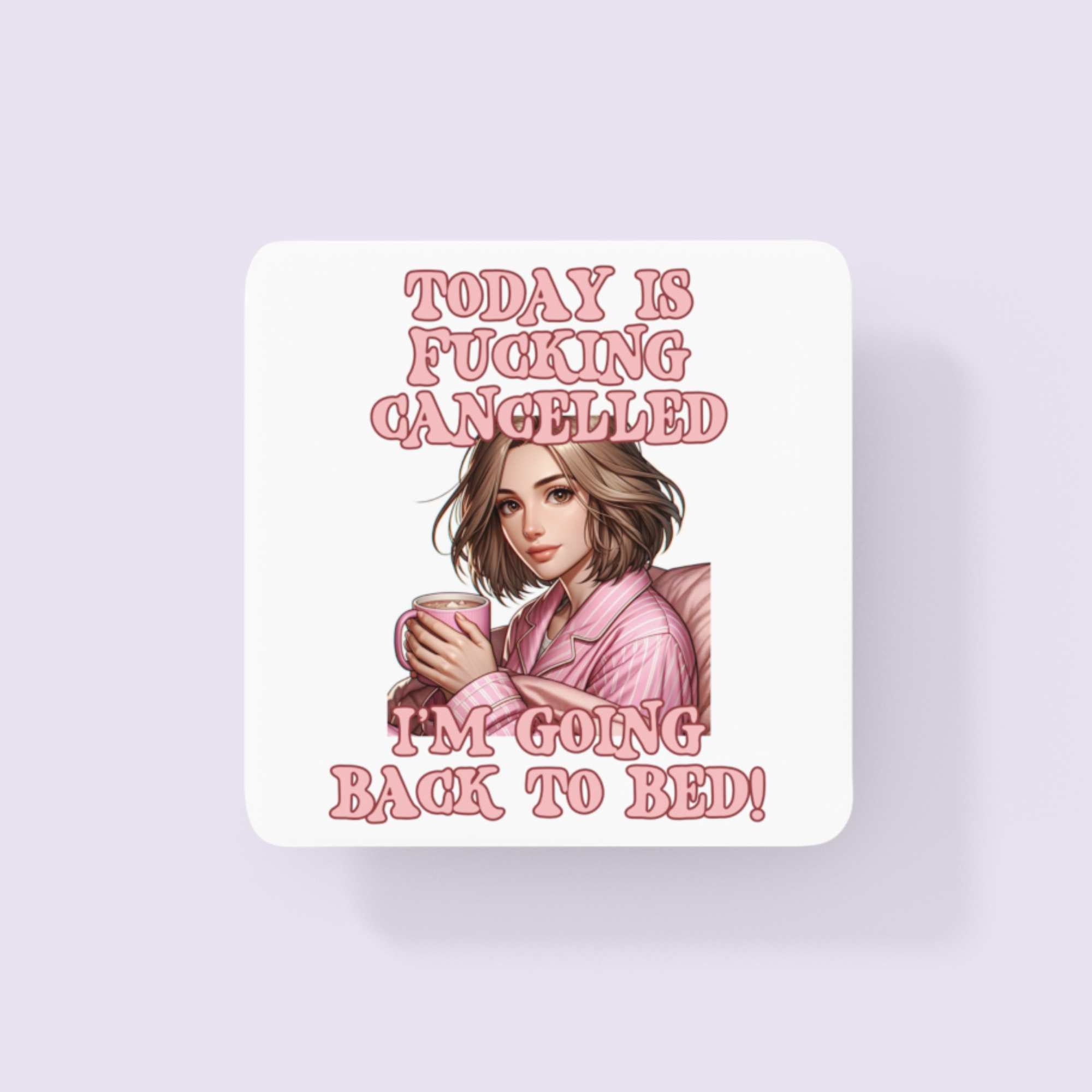 Today Is cancelled Going back to Bed Funny Mug for Her Birthday Gift for Best Friend Sister Gifts Pink Gifts for Her