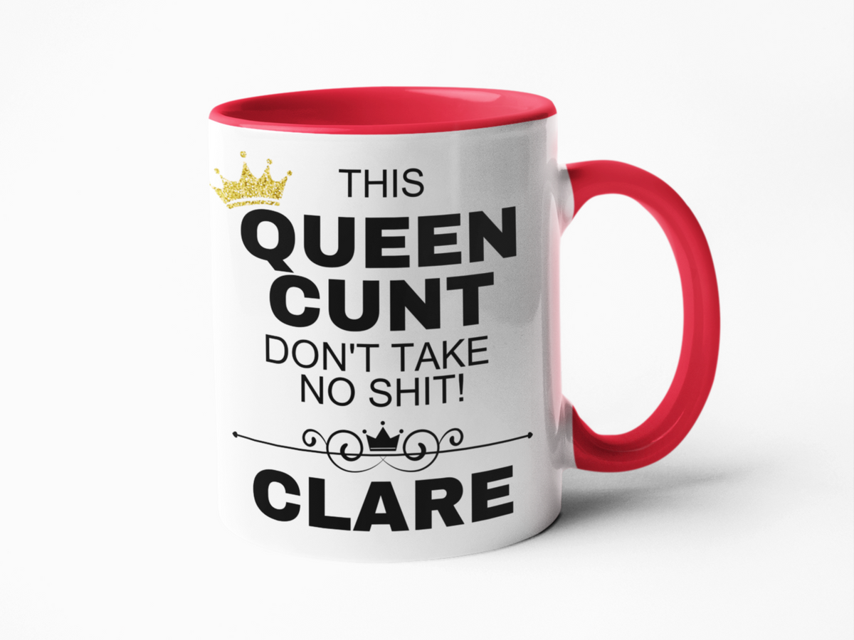 Queen cunt funny coffee mug