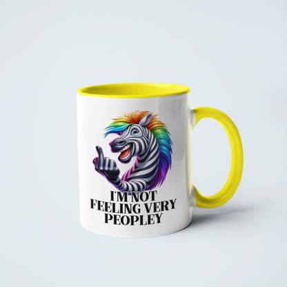 I'm not feeling Peopley Rude Zebra Coffee Mug