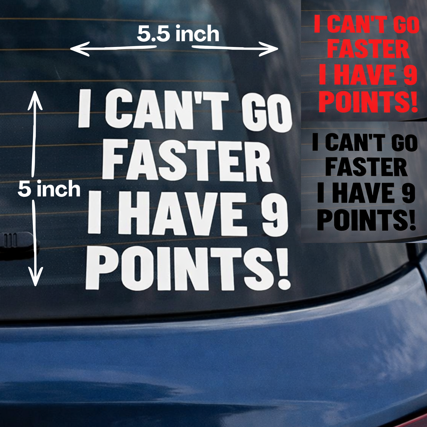 I Can’t Go Faster I Have 9 Points Car Decal | Funny UK Driver Sticker | Custom Points Available | 5x5.5 Inch Permanent Vinyl