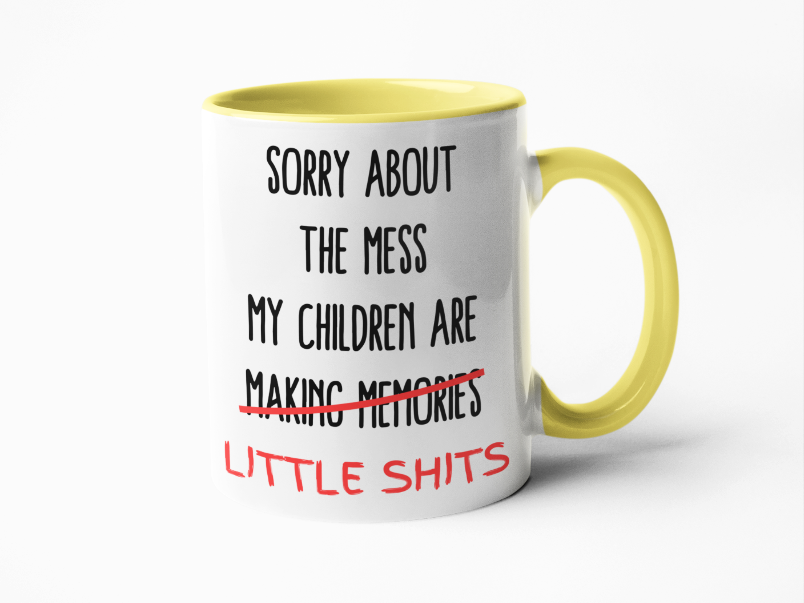 Sorry about the mess children are little shits funny coffee mug
