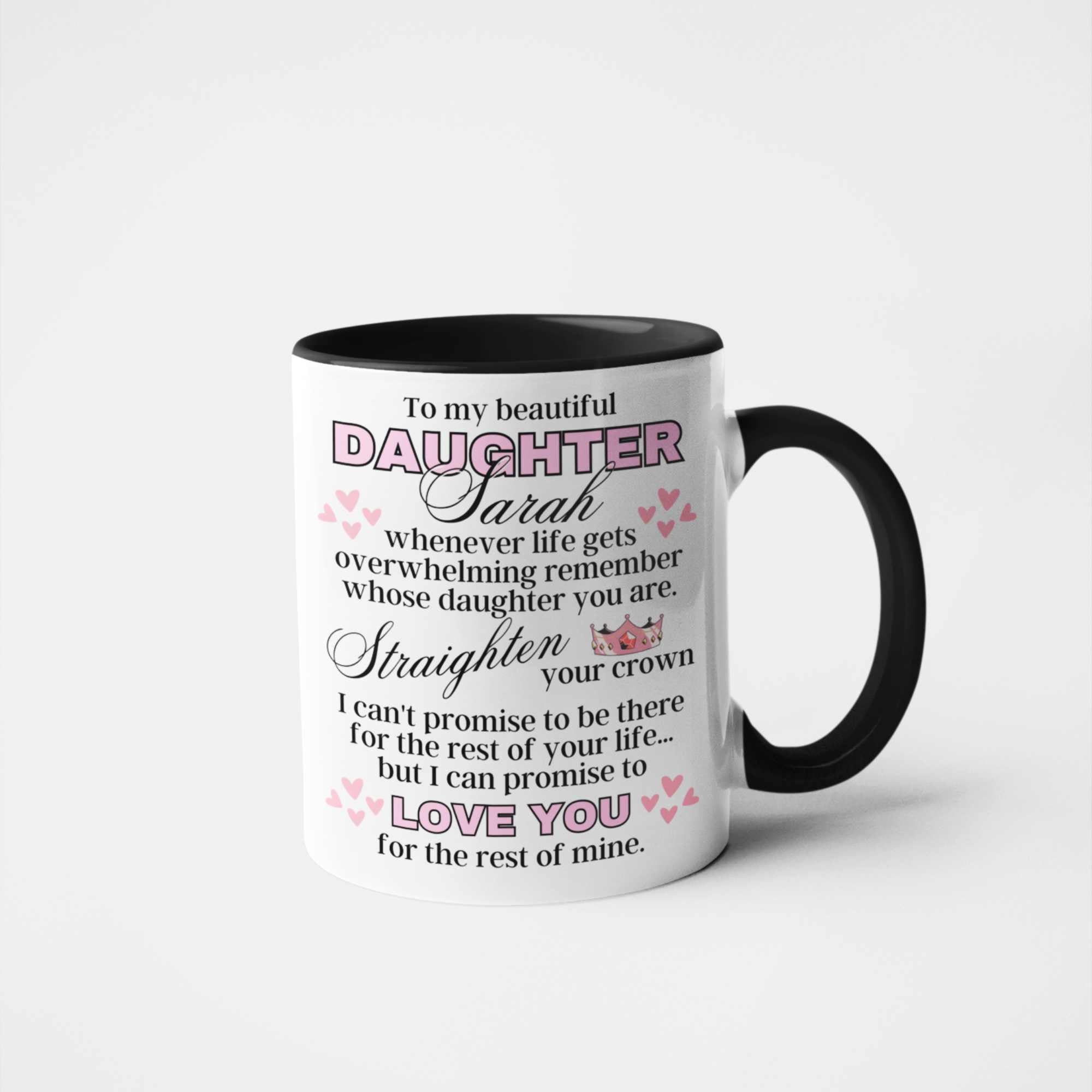 Straighten Your Crown Personalised Daughter Mug -