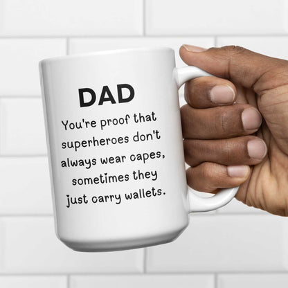 Funny Dad Superheroes capes Just Carry Wallets Mug for Fathers Day Birthday or Christmas Gift