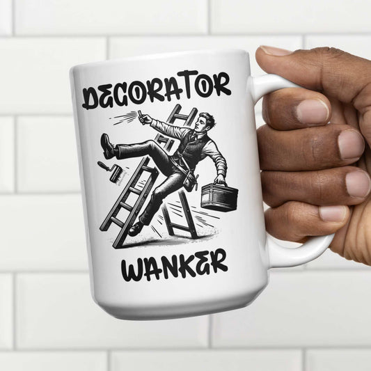 Decorator Wanker- Funny Rude Mugs for Work, Personalised Mugs UK, Funny Gifts for Friends, Unique Coffee Cup