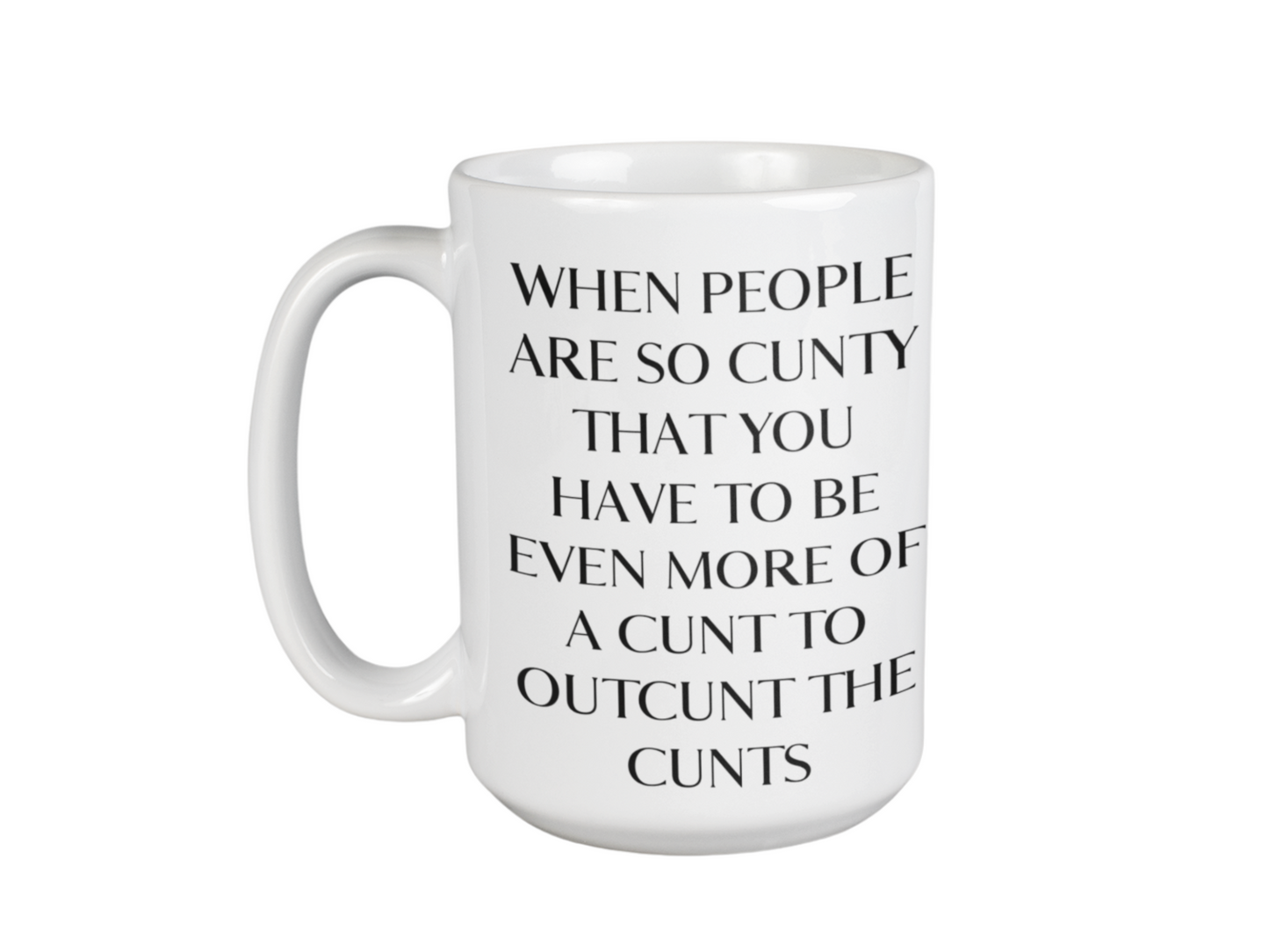 Cunty people funny coffee mug