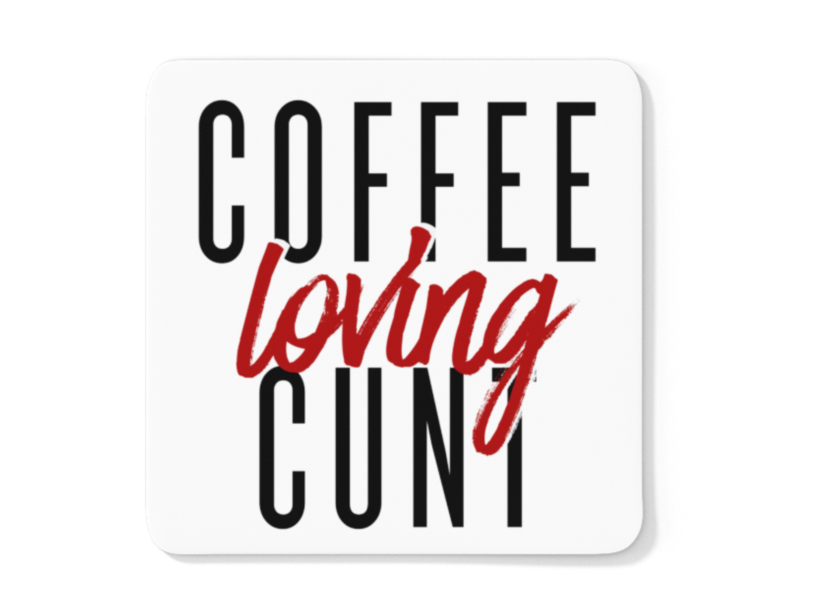 Coffee loving cunt funny coffee mug