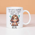 If My Coffee Disappears Personalised Mug – Memory Mug, Funny Birthday Gift, Personalised Christmas Present