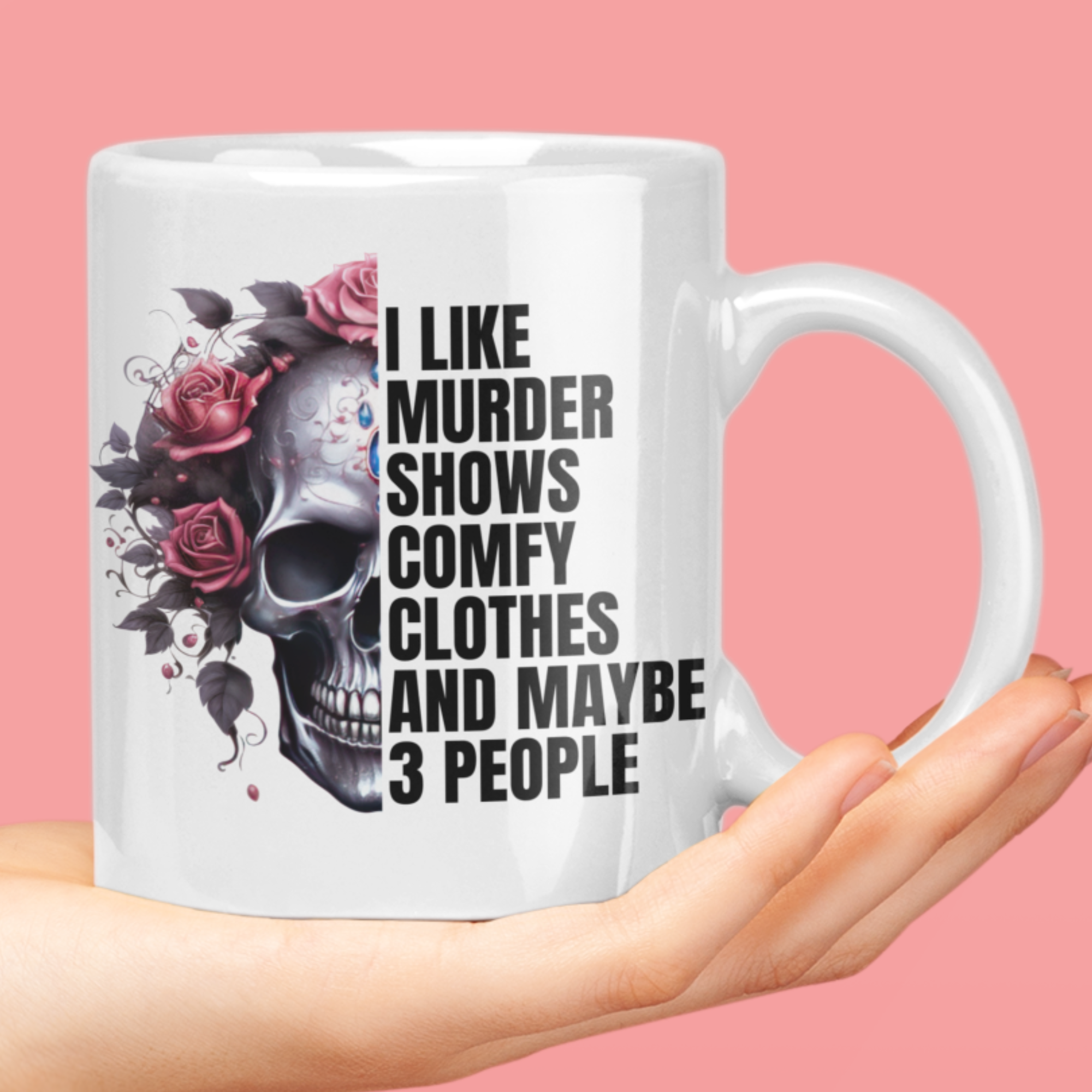 Murder shows and comfy clothes skull and roses documentary mug