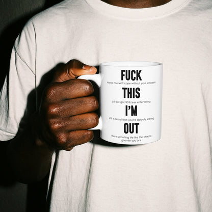 “Fuck This I’m Out” Funny Resignation Gift – Sweary Mug or Coaster for Colleague Leaving Work – Hilarious Quit Job Present – Office Farewell Gift – Secret Santa – Work Rant Relief