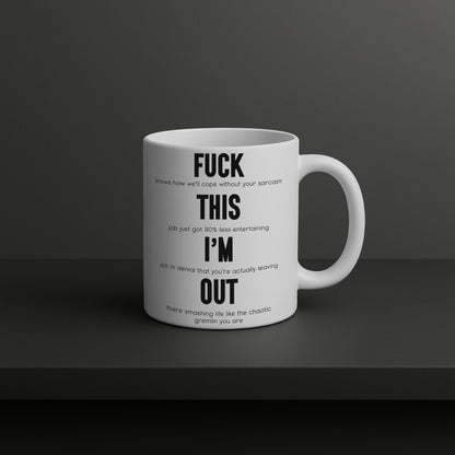 “Fuck This I’m Out” Funny Resignation Gift – Sweary Mug or Coaster for Colleague Leaving Work – Hilarious Quit Job Present – Office Farewell Gift – Secret Santa – Work Rant Relief