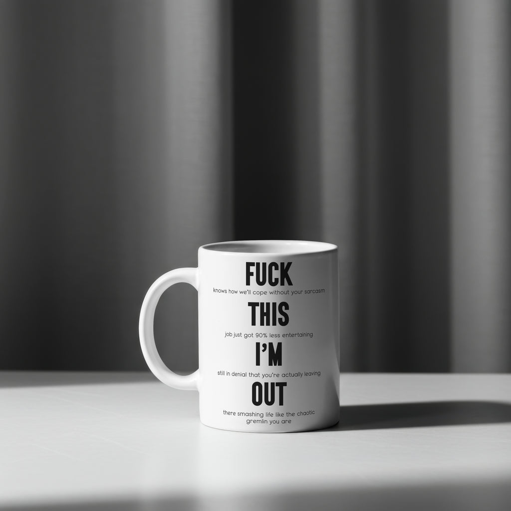 “Fuck This I’m Out” Funny Resignation Gift – Sweary Mug or Coaster for Colleague Leaving Work – Hilarious Quit Job Present – Office Farewell Gift – Secret Santa – Work Rant Relief