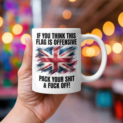 Proud British Coffee Mug for Patriots If You Think This Flag Is Offensive