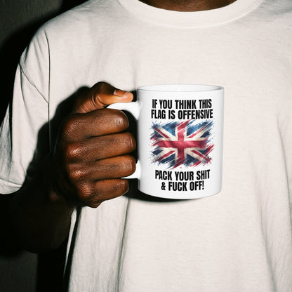 Proud British Coffee Mug for Patriots If You Think This Flag Is Offensive
