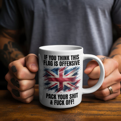 Proud British Coffee Mug for Patriots If You Think This Flag Is Offensive