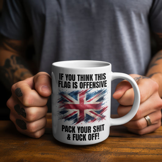 Proud British Coffee Mug for Patriots If You Think This Flag Is Offensive