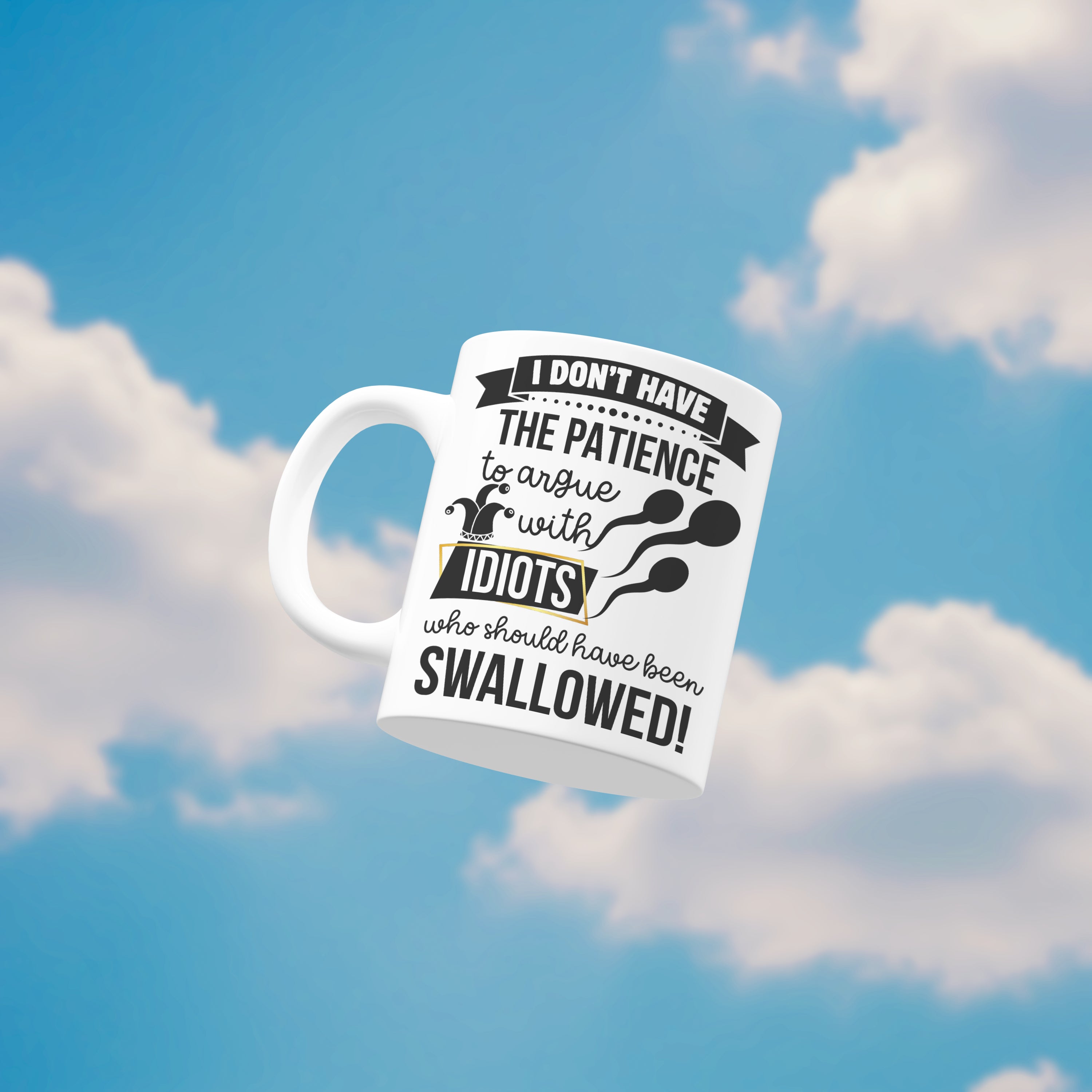 Idiots Who Should Have Been Swallowed Mug | Funny Rude Gift | Sarcastic Coffee Cup