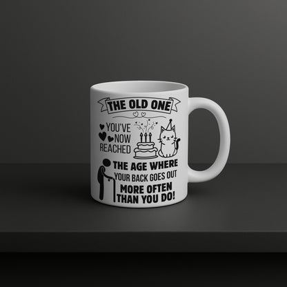 Funny Milestone Birthday Mug for Women or Men | “The Old One” Sarcastic Gift for Adult Friend, Sister, Colleague