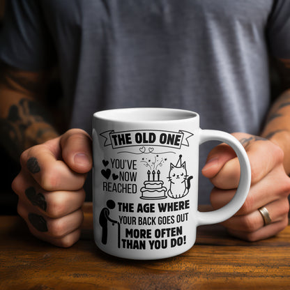 Funny Milestone Birthday Mug for Women or Men | “The Old One” Sarcastic Gift for Adult Friend, Sister, Colleague