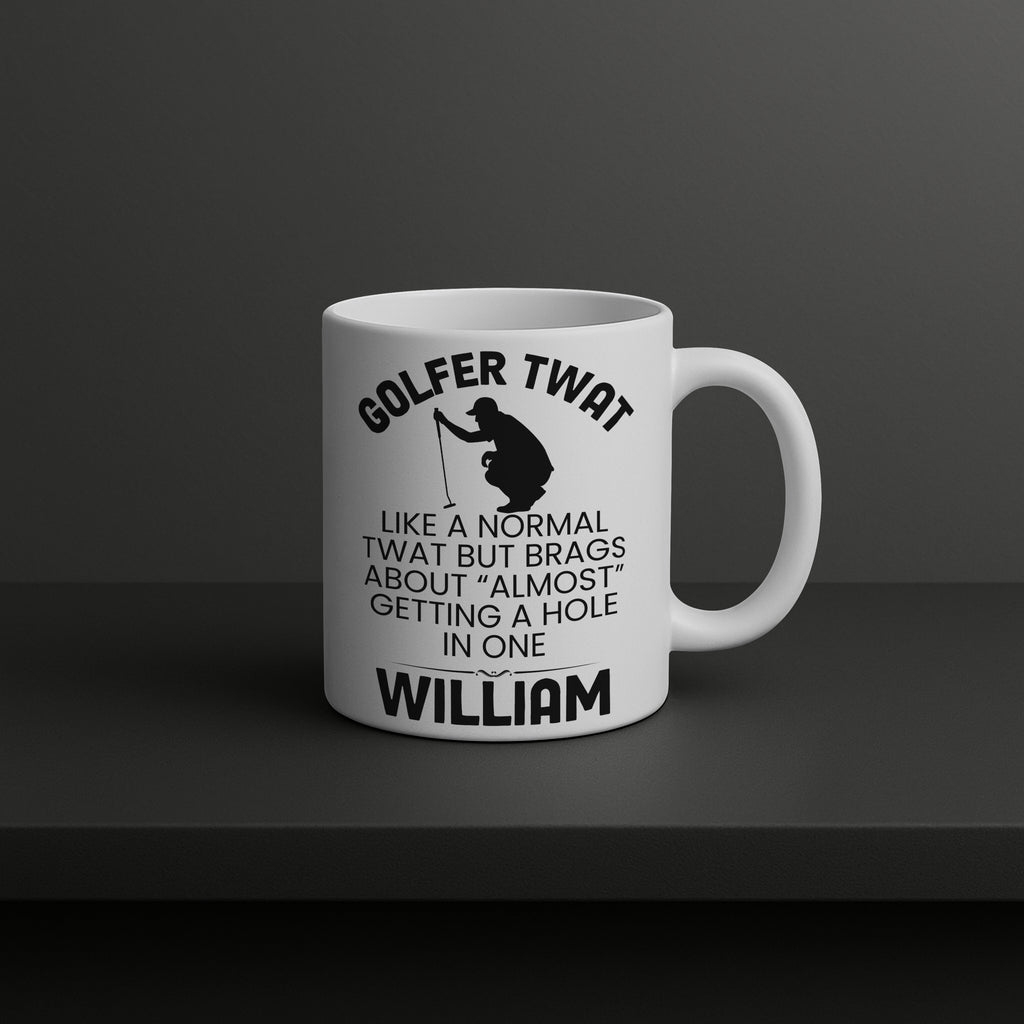 Golfer Twat Mug Funny Golf Gift Personalised Cup Hole In One Joke Present 11oz 15oz