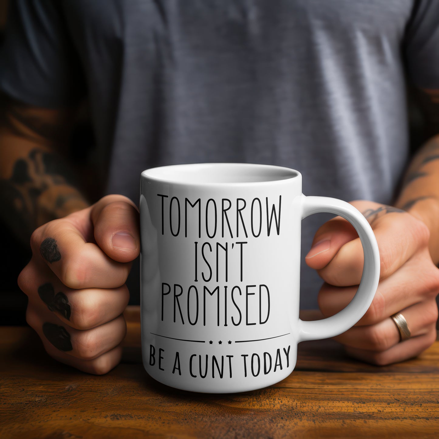 Tomorrow Isn’t Promised – Be A C*nt Today Funny Mug | Rude Coffee Cup Gift for Friends, Colleagues & Sassy Adults