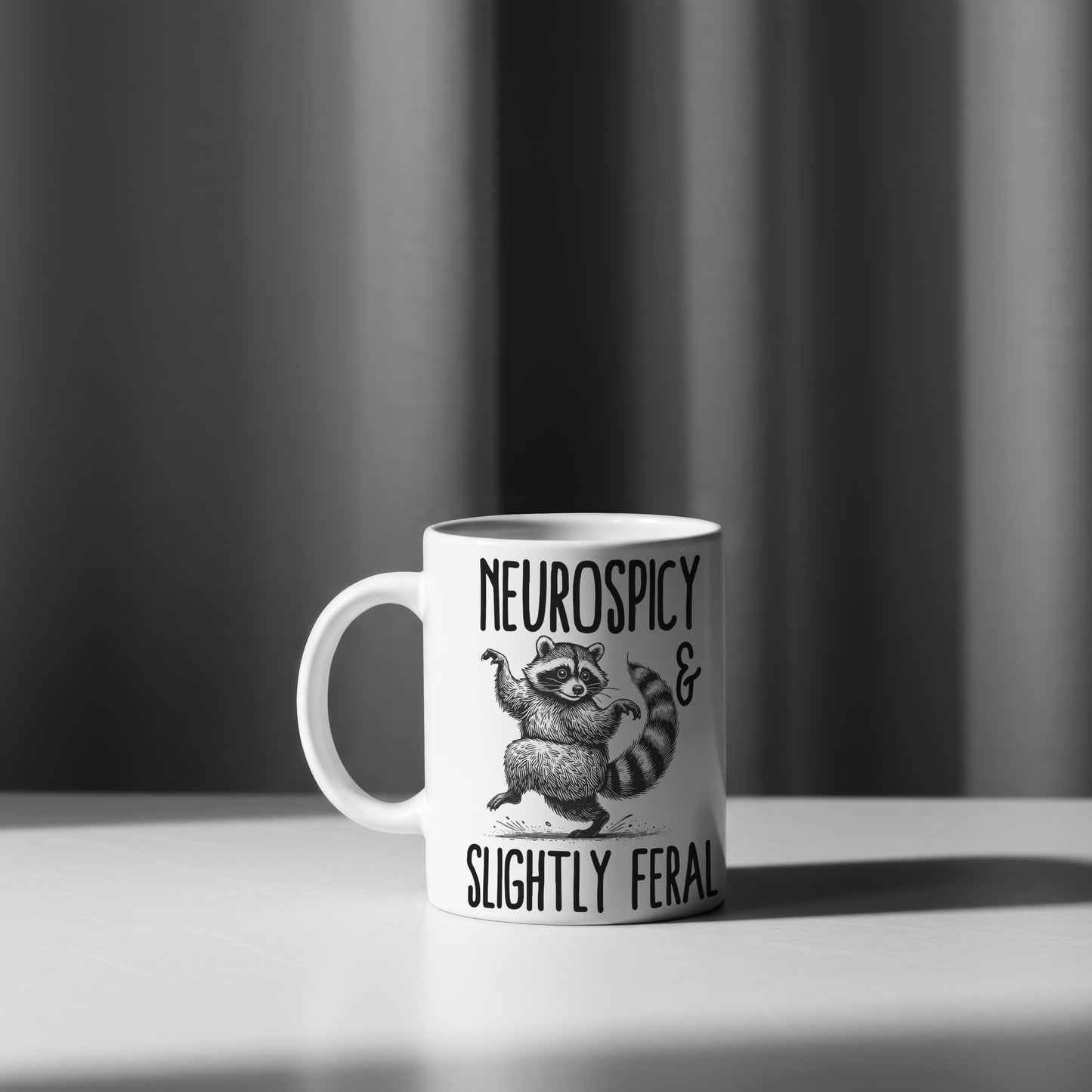 Neurospicy Mug Slightly Feral Raccoon Funny ADHD Autism Coffee Cup Gift 11oz 15oz