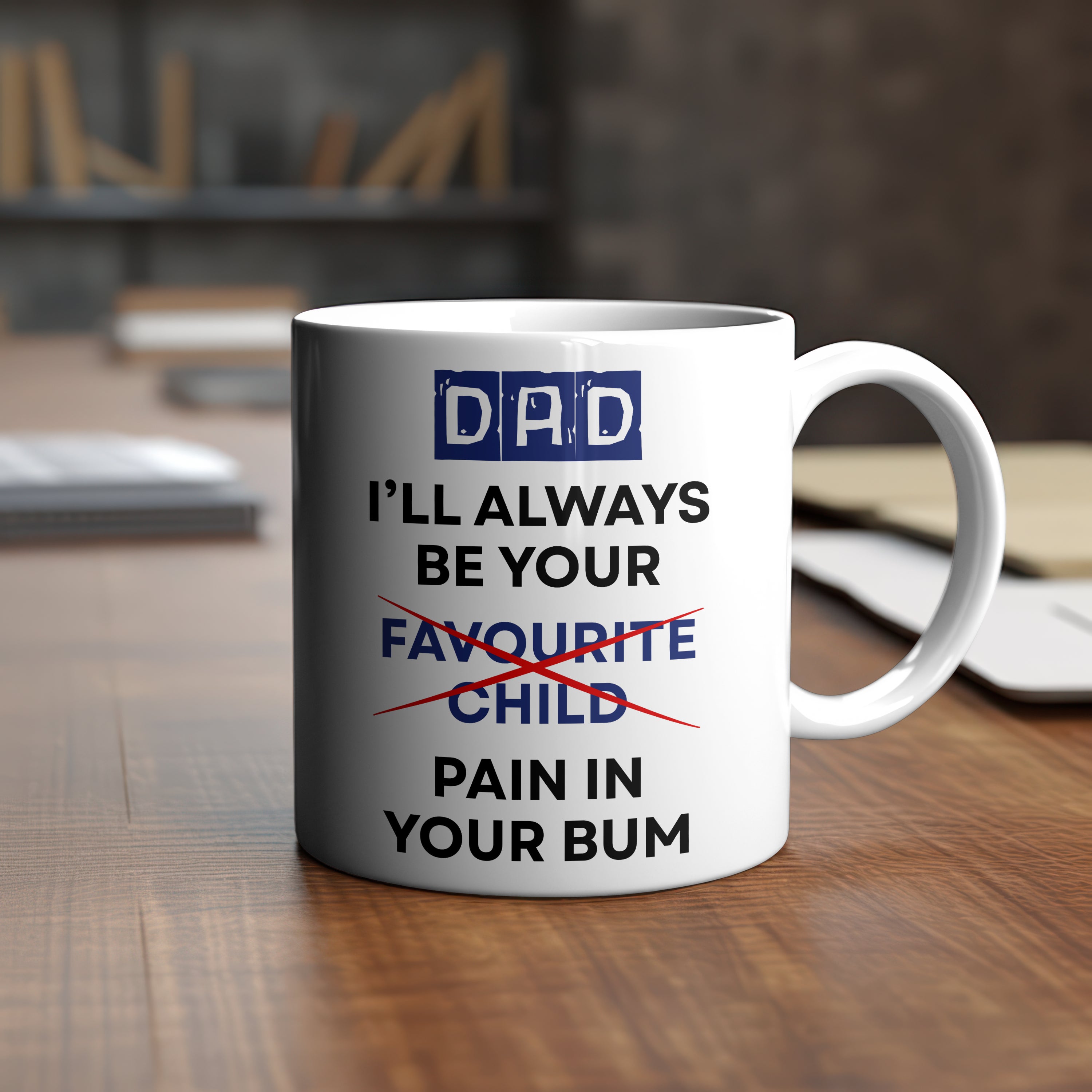 Funny Dad Mug & Coaster Set | Father’s Day 2025 Gift | I’ll Always Be Your Favourite Child Pain in Your Bum | Cheeky Dad Gift | 11oz White Mug & Coaster | £5 Mug £3.50 Coaster