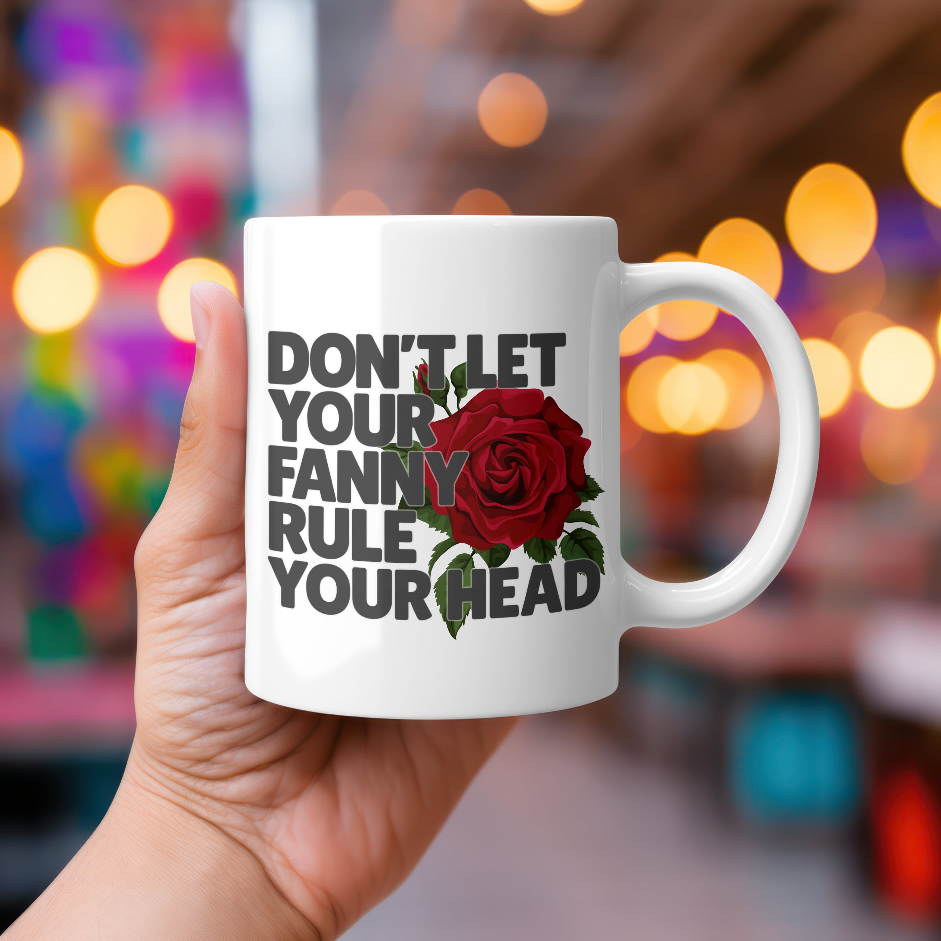 Don't Let Your Fanny Rule Your Head Mug – Movie Merch from Wax Whips & My Hairy Bits