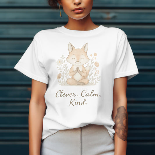 Clever Calm Kind Fox T-Shirt – Mindful Self Care Tee, Mental Health Gift, Yoga Meditation Top, Positive Vibes Shirt, Empowering Tee