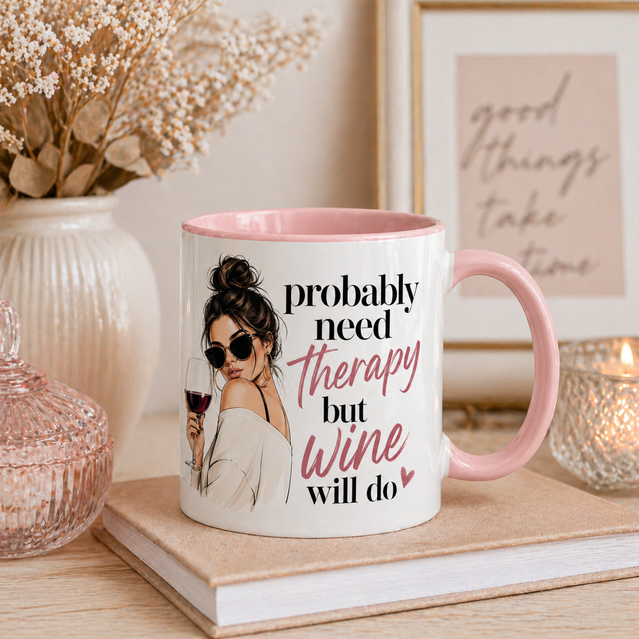 Probably Need Therapy But Wine Will Do Personalised Mug Funny Wine Lover Gift