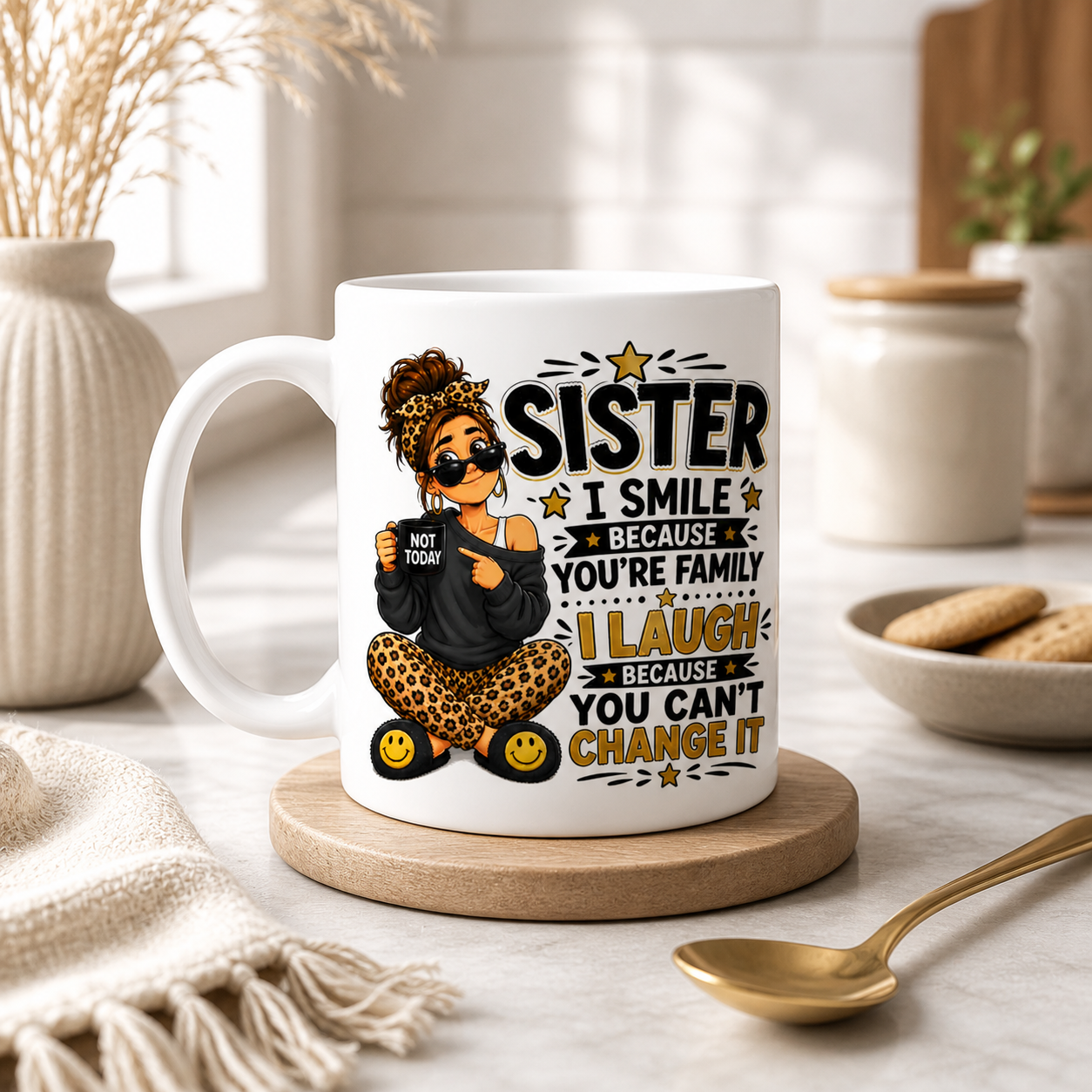 Sister I Smile Because You’re Family Funny Mug