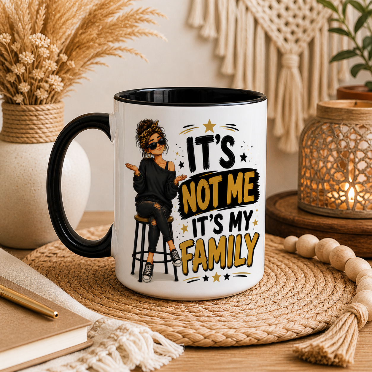 It’s Not Me It’s My Family Funny Mug