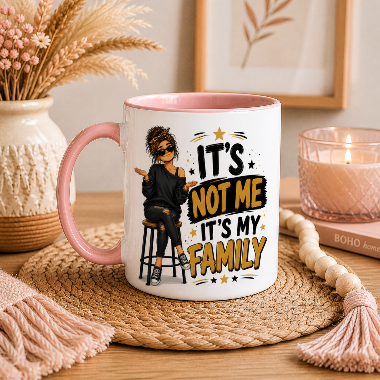 It’s Not Me It’s My Family Funny Mug