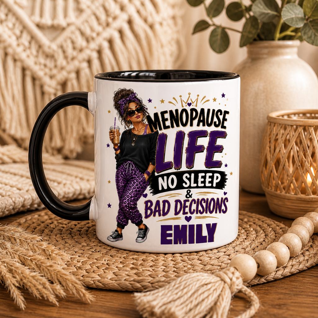 Menopause Life No Sleep & Bad Decisions Personalised Mug