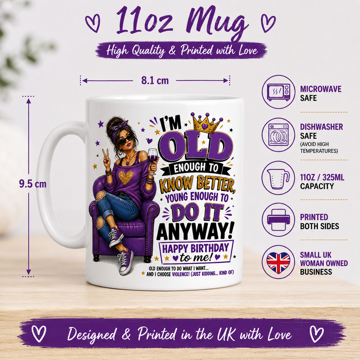 I’m Old Enough To Know Better Birthday Mug